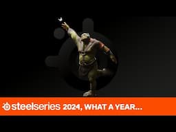 2024 SteelSeries Recap | FOR GLORY🏆