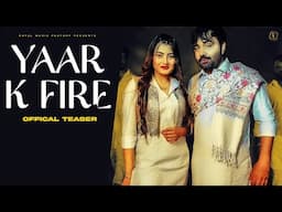 Yaar K Fire ( Full Song ) | Narender Bhagana | Naveen Naru,Monika Mishra | New Haryanvi Song 2025