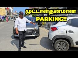 முட்டாள்தனமான PARKING!!