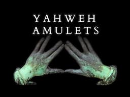 What is the Earliest Israelite Scripture? The Yahweh Blessing Amulets of Ketef Hinnom