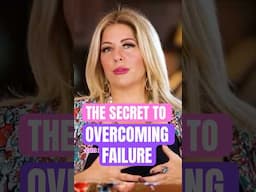 ⭐️ The SECRET to Overcoming Failure ⭐️