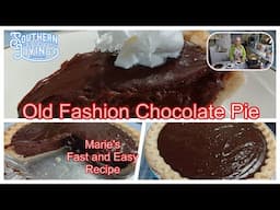 Old Fashion Chocolate Pie  --  Marie's Fast and Easy Delicious Recipe