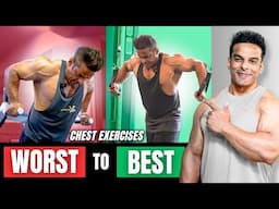 Worst to Best Chest Exercises 2025 | Yatinder Singh