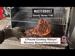 Masterbuilt Gravity Series 1150 / Reverse Seared 3-Pound Bone In Cowboy Ribeye Steak! Awesome!