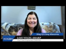 Prophecy   -  The Moment In Time  1-30-2025  Lois Vogel-Sharp