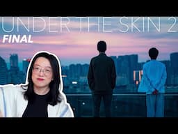 Under The Skin 2 Final Review [CC]