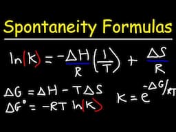 Entropy, Enthalpy, & Gibbs Free Energy - Chemistry Spontaneity Formulas