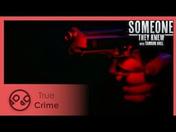 Double Dose | Someone They Knew 219 | True Crime