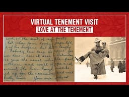 Virtual Tenement Visit: Love in the Tenement