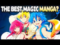 The MOST UNDERRATED Shonen Manga | Magi Manga Review