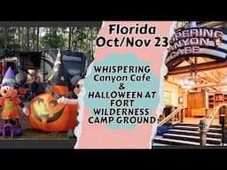 WHISPERING Canyon Cafe & HALLOWEEN AT FORT WILDERNESS CAMP GROUND