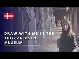 Drawing in a Museum: Thorvaldsen Museum in Copenhagen