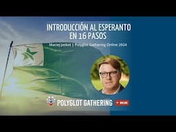 Introducción al Esperanto en 16 pasos - Maciej Jaskot | PGO 2024