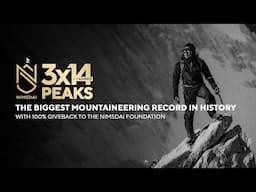 THE BIGGEST MOUNTAINEERING RECORD IN HISTORY – 100% GIVEBACK TO THE NIMSDAI FOUNDATION