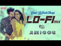 Enno Ratrulosthayigani LO-FI mix | Amigos | Nandamuri Kalyan Ram, Ashika Ranganath | DJ Piyush Bajaj