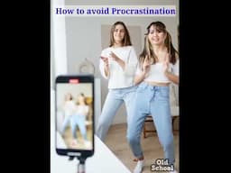 How to avoid Procrastination | Self Development | @OldSchool7