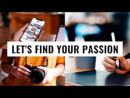 Finding Your True Passion in Life Isn’t Complicated (Here's How...)