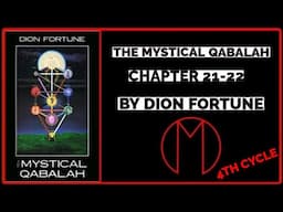 Mystical Qabalah Book Study (Ch 21-22) | Travis Magus | LVX777