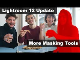 Lightroom 12 Update: More Masking Tools
