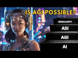 From AI to AGI to ASI: The Path to Singularity Explained - Is AGI possible?