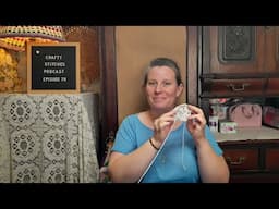 A new crochet project on my hook! Crafty Stitches Podcast  | Episode 79