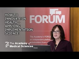 2023 FORUM Sir Colin Dollery Lecture: How to innovate in health – applying implementation sciences