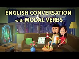 English Conversation with Modal Verbs