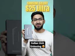 Samsung Galaxy S25 Ultra - Indian Unit Unboxing & Hands On😍