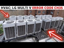 HVAC: Troubleshooting LG MULTI V Error Code CH35 (ODU Excessive Pressure Drop Of Low Pressure) LGMV