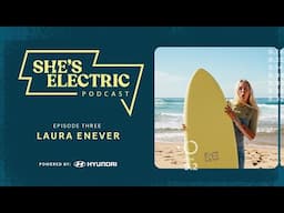 She's Electric #03 - Laura Enever