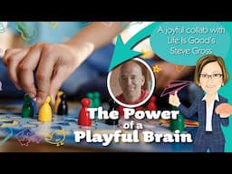 The Power of a Playful Brain