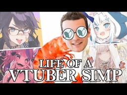 Life of a VTuber Simp