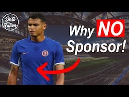 Why Chelsea Has No Shirt Sponsor