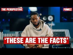 Fumez The Engineer Interview: THE TRUTH AND FACTS | ​⁠The Perspective