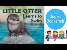 Little Otter Learns To Swim | Read Aloud for Kids!