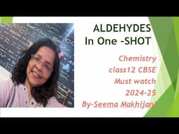 JEE 2025 ALDEHYDES ( ONE Shot). class 12 CBSE 2024-25.JEE mains Prep....