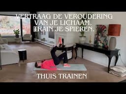 Spieren Thuis Trainen | Jacqueline van Dijk