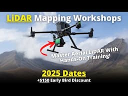 LiDAR Mapping Workshop - In-Person Training | 2025 Schedule