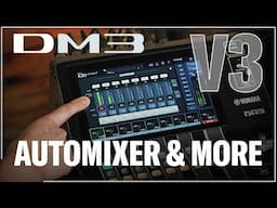 DM3 Series: V3 with Automixer and more…