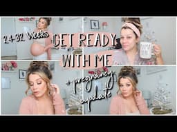 GRWM + Pregnancy Update [24-32 Weeks] Severe Congestion, Weight Gain, Baby Hiccups, Braxton Hicks!?