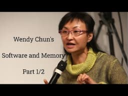 Wendy Chun's "Software and Memory" (Part 1 of 2)