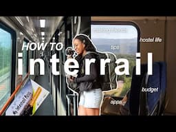 How to Plan an Interrail Trip🚆 (budget, route & tips)