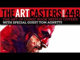 The Art of Comic Book Sketch Covers- Artcasters 448-Tom Agnetti