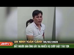 Bắt khẩn cấp đối tượng gây ra nhiều vụ cướp giật | An ninh toàn cảnh ngày 5/2 | ANTV