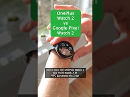 How do the OnePlus Watch 2 and Pixel Watch 2 compare?