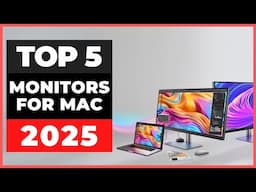 Best Monitors for Mac 2025 [watch before you buy]