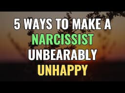 5 Ways To Make a Narcissist Unbearably Unhappy | NPD | Narcissism | Behind The Science