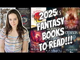 Top 10 Fantasy Books to Read in 2025!