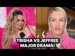 TRISHA PAYTAS VS JEFFREE STAR MAJOR DRAMA! JEFFREE GETS VERY PROBLEMATIC!