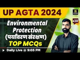 UP AGTA Exam  | Environmental Protection | #38 | Utkarsh Classes | Gyarsi Lal Sir